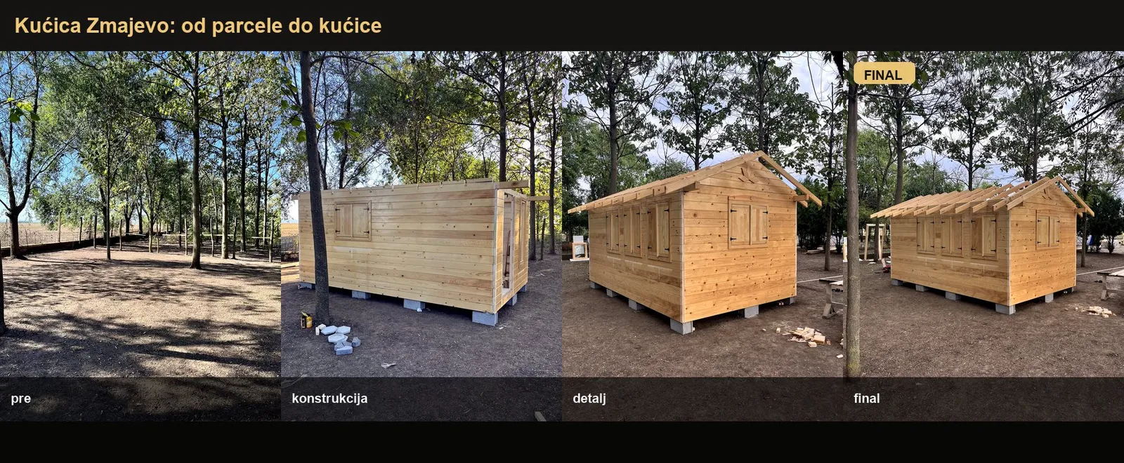 Garden Cabin - Zmajevo - build stages, from prep to finished
