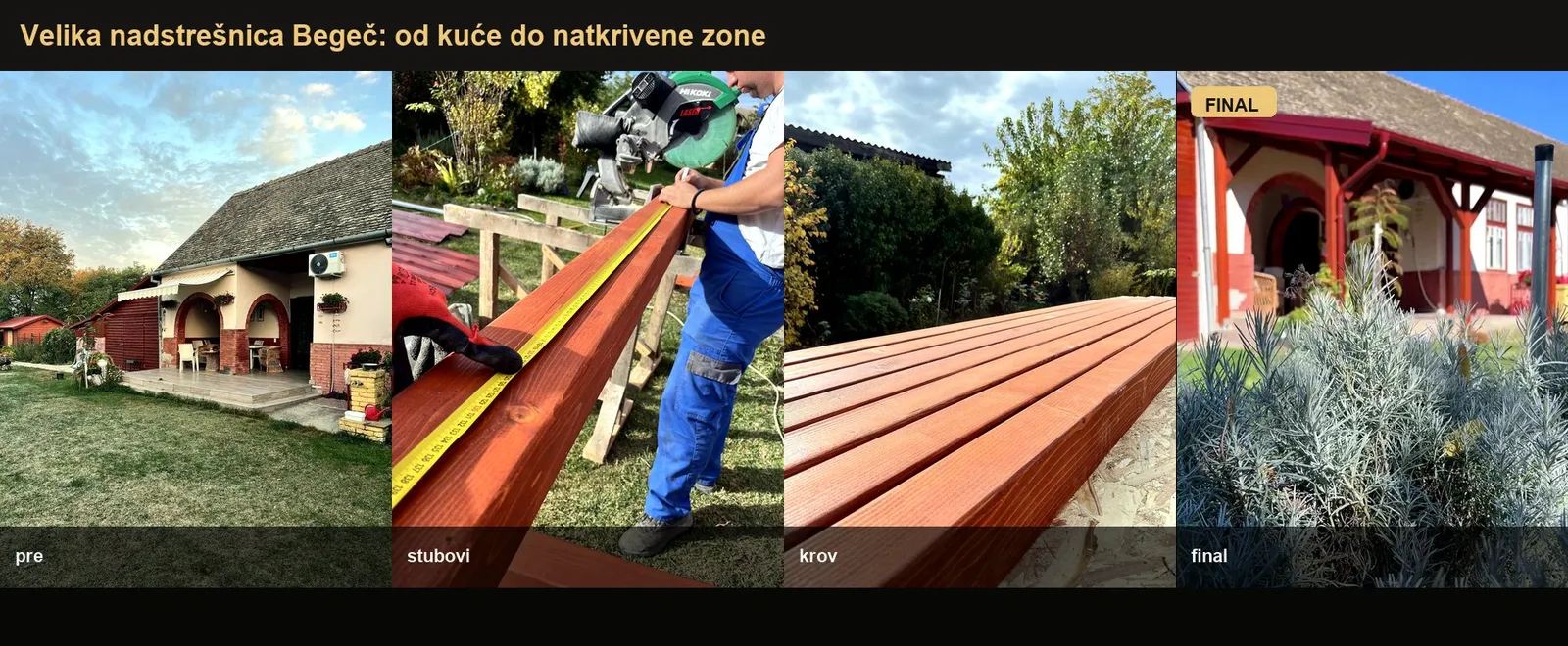 Large Canopy - Begeč - build stages, from prep to finished